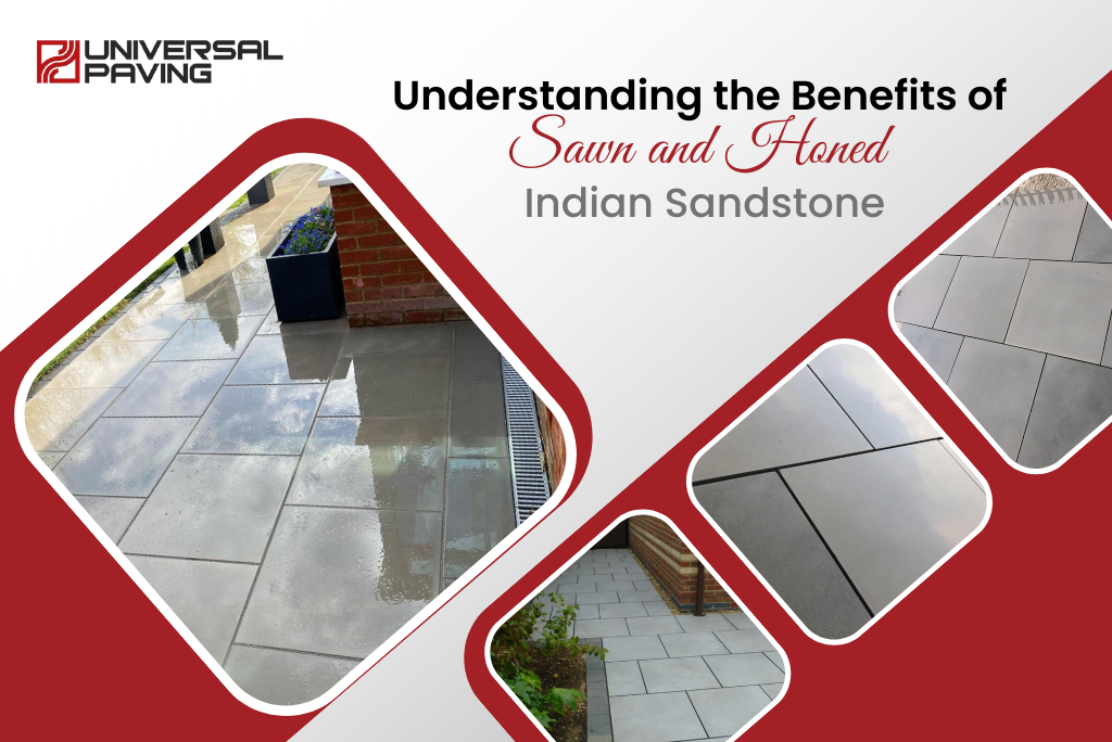 Understanding the Benefits of Sawn and Honed Indian Sandstone