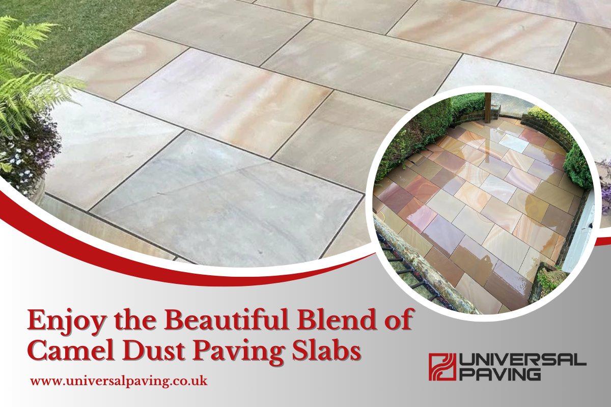 Enjoy the Beautiful Blend of Camel Dust Paving Slabs