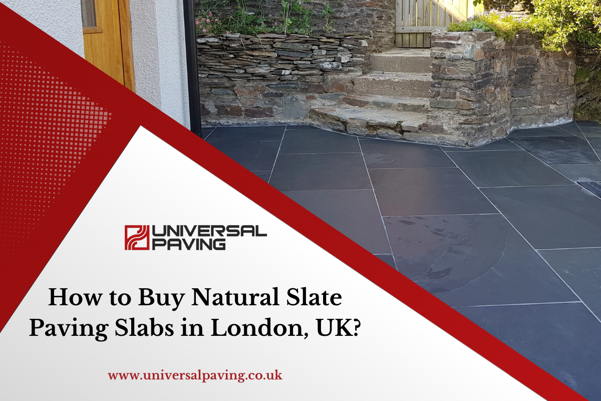 How to Buy Natural Slate Paving Slabs in London, UK?
