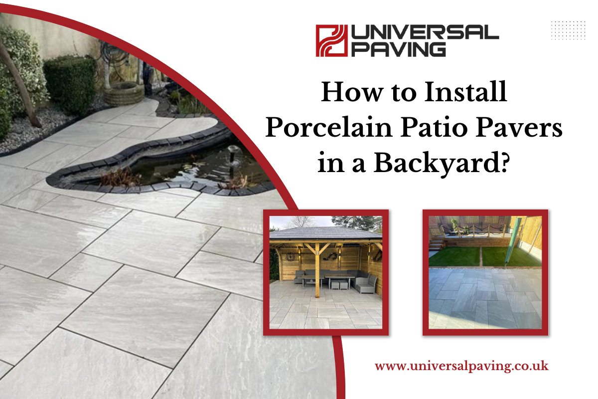 How to Install Porcelain Patio Pavers in a Backyard?
