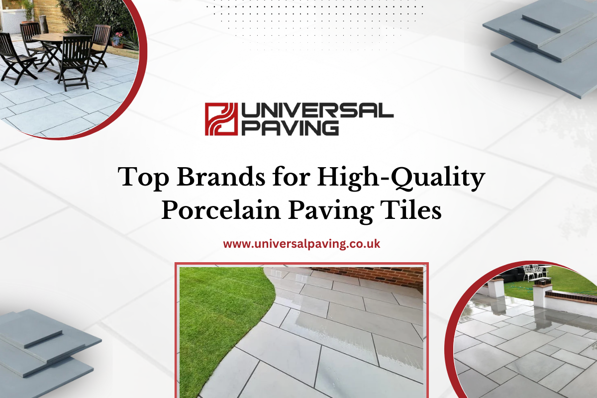 The Ultimate Guide to Top Brands for High-Quality Porcelain Paving Tiles