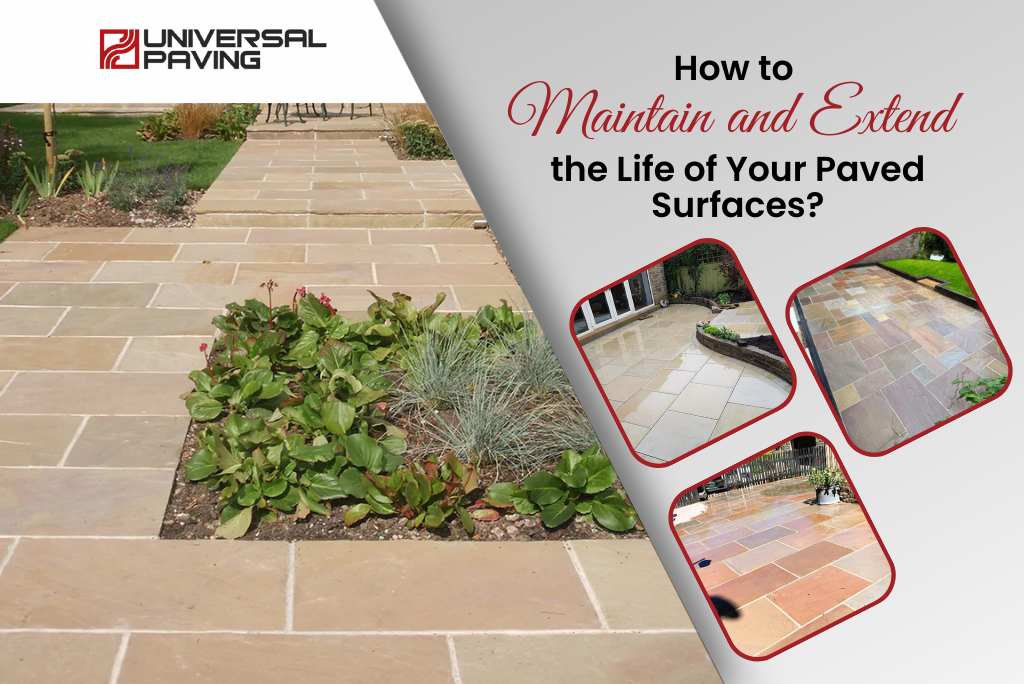 How to Maintain and Extend the Life of Your Paved Surfaces?
